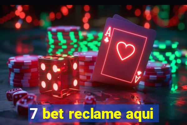 7 bet reclame aqui